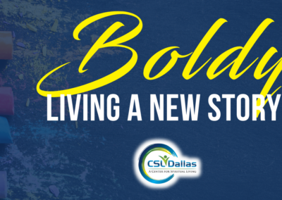 Boldly Living A New Story