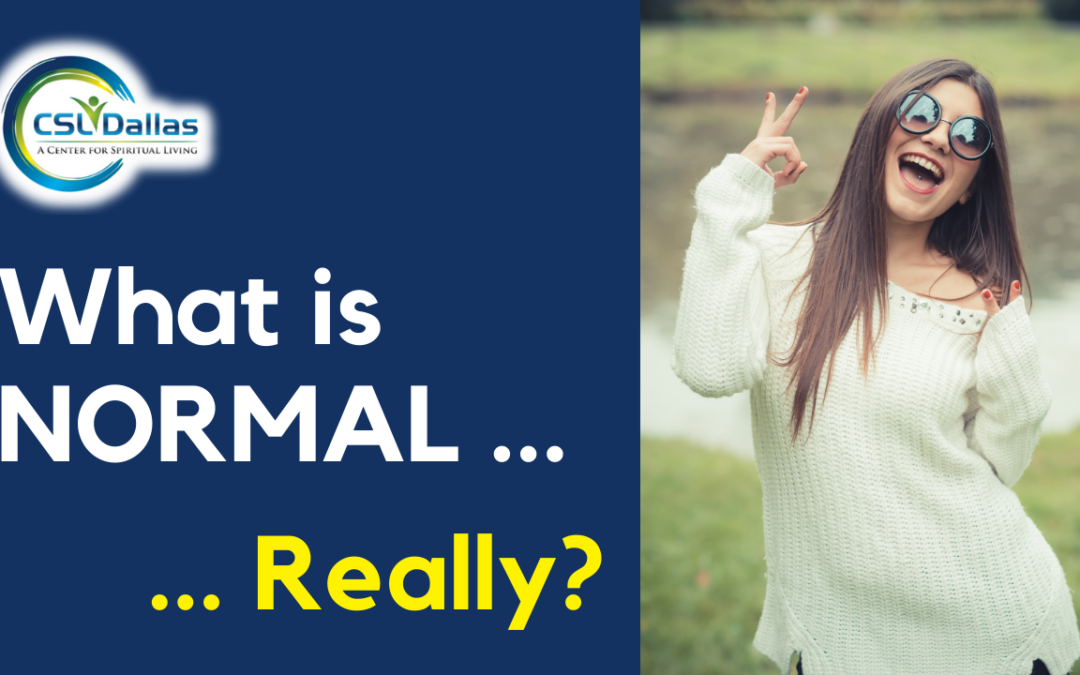 What is normal…really?