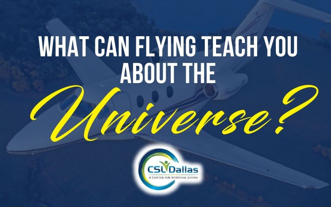 What can flying teach you about the Universe?