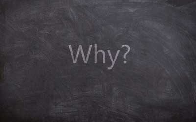 “Why?” Is Not A Useful Question