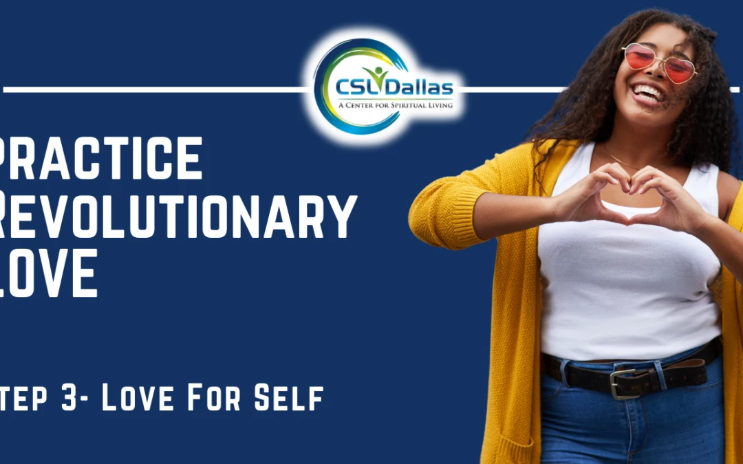Revolutionary Love – Practice 3 – Love Ourselves