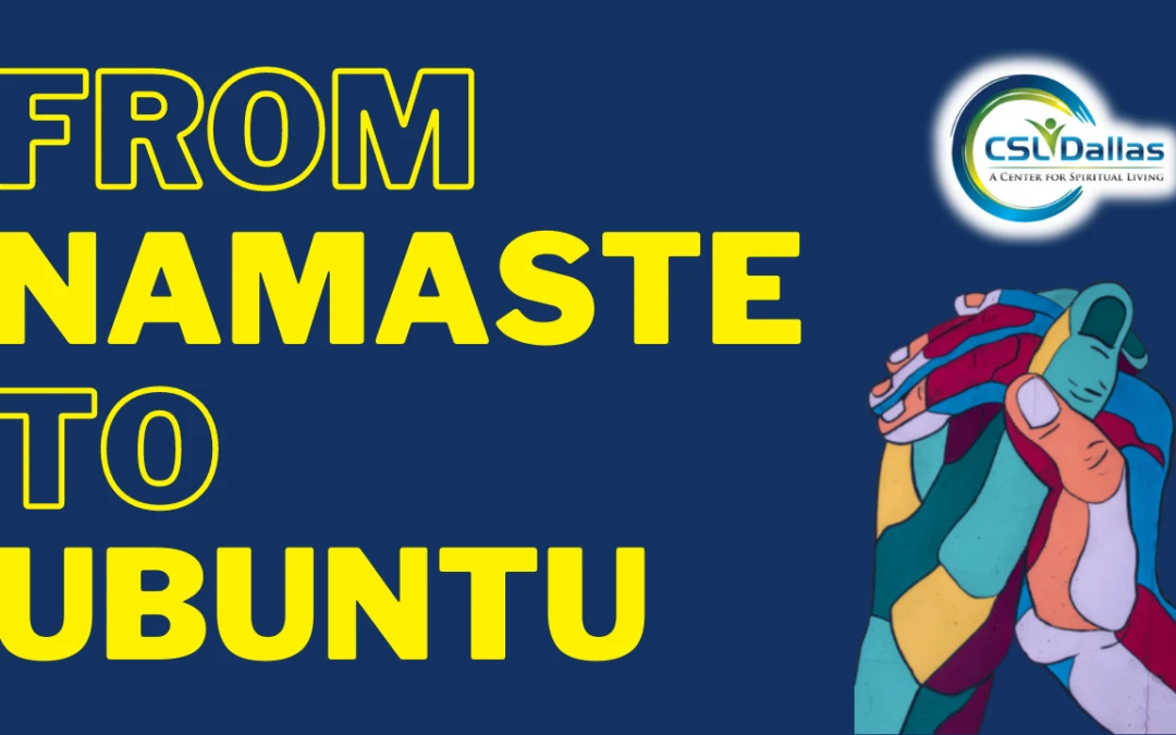 From Namaste’ To Ubuntu