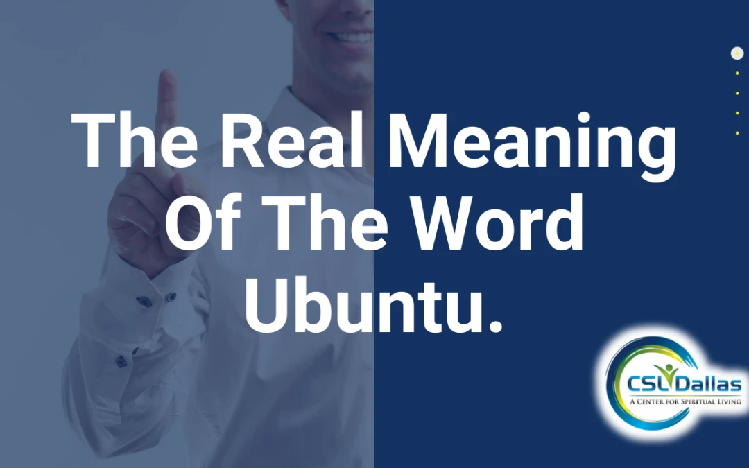 The Real Meaning Of The Word Ubuntu