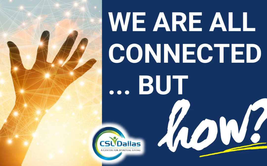How are we all connected but how?