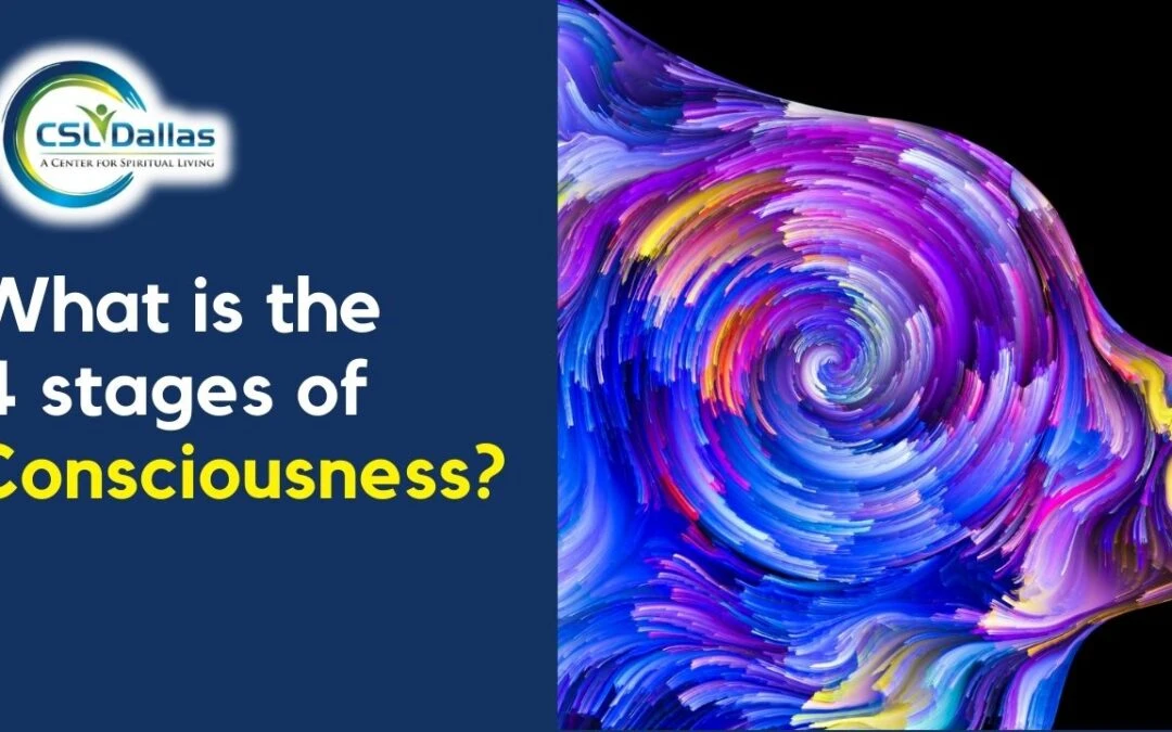 What are the 4 stages of consciousness?